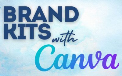 The Benefits of Developing and Using a Brand Kit in Canva